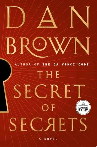 Book cover: The Secret of Secrets: A Novel by Dan Brown