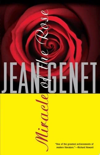 Book cover: Miracle of the Rose by Jean Genet