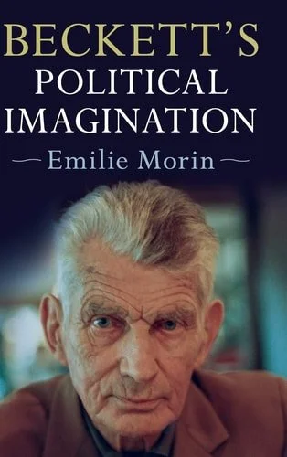 Book cover: Beckett's Political Imagination by Emilie Morin