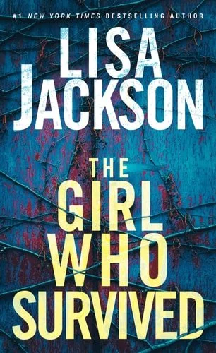 Book cover: The Girl Who Survived A Riveting Novel of Suspense with a Shocking Twist by Lisa Jackson
