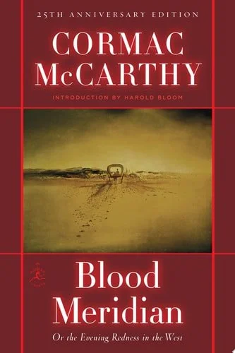 Book cover: Blood Meridian: Or the Evening Redness in the West (Modern Library (Hardcover)) by Cormac McCarthy