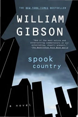 Book cover: Spook Country (Blue Ant) by William Gibson