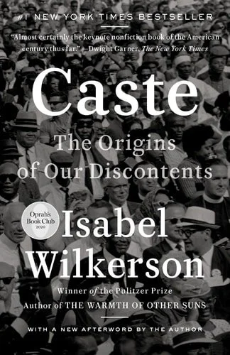 Book cover: Caste: The Origins of Our Discontents by Isabel Wilkerson