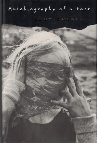 Book cover: Autobiography of a Face by Lucy Grealy