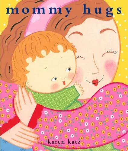 Book cover: Mommy Hugs (Classic Board Books) by Karen Katz