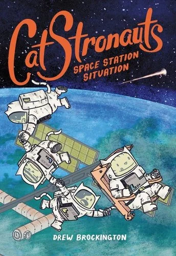 Book cover: CatStronauts: Space Station Situation (CatStronauts, 3) by Drew Brockington