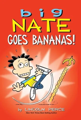 Book cover: Big Nate Goes Bananas! (Volume 19) by Lincoln Peirce