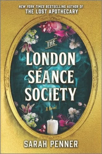 Book cover: The London Séance Society: A Novel by Sarah Penner