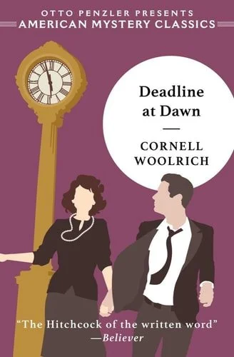 Book cover: Deadline at Dawn (An American Mystery Classic) by Cornell Woolrich