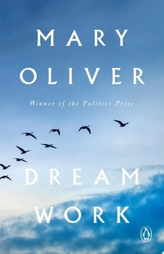 Book cover: Dream Work by Mary Oliver