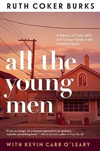 Book cover: All The Young Men by Ruth Coker Burks; Kevin Carr O'Leary