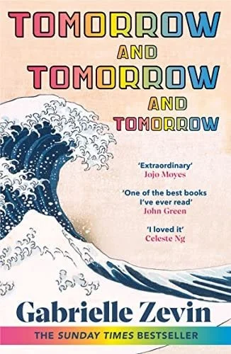 Book cover: Tomorrow, and Tomorrow, and Tomorrow by Gabrielle Zevin