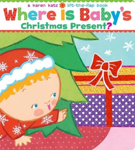 Book cover: Where Is Baby's Christmas Present?: A Lift-the-Flap Book (Karen Katz Lift-the-Flap Books) by Karen Katz