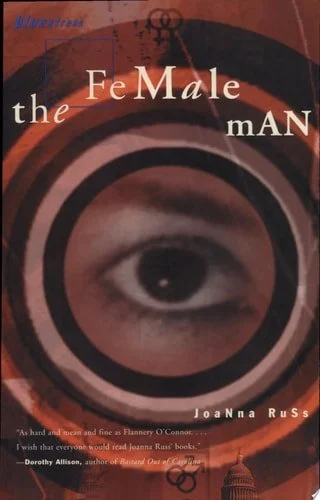 Book cover: The Female Man (Bluestreak) by Joanna Russ