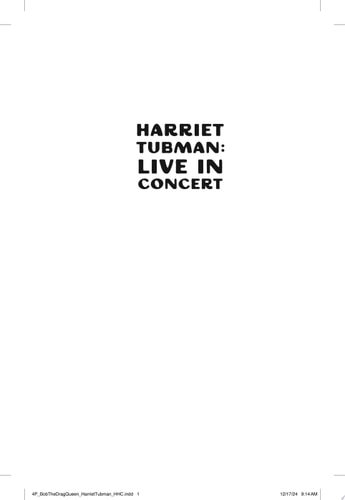Book cover: Harriet Tubman: Live in Concert: A Novel by Bob the Drag Queen