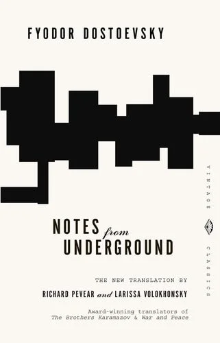 Book cover: Notes from Underground (Vintage Classics) by Fyodor Dostoevsky