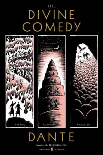 Book cover: The Divine Comedy: Inferno, Purgatorio, Paradiso (Penguin Classics Deluxe Edition) by Dante Alighieri