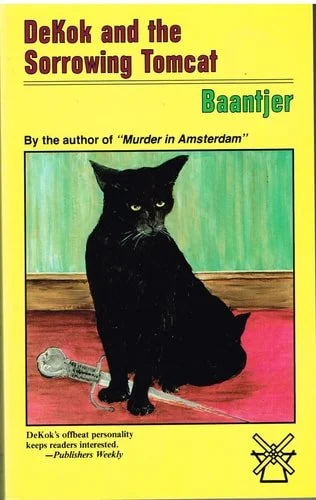 Book cover: Dekok and the Sorrowing Tomcat by A. C. Baantjer