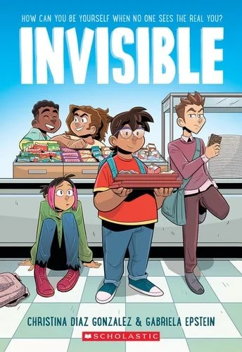 Book cover: Invisible: A Graphic Novel by Christina Diaz Gonzalez