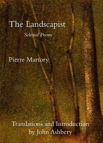 Book cover: The Landscapist: Selected Poems of Pierre Martory by Pierre Martory