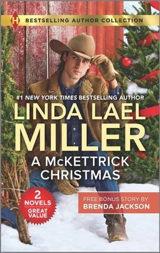 Book cover: A Mckettrick Christmas and a Steele for Christmas A Holiday Romance Novel by Linda Lael Miller; Brenda Jackson