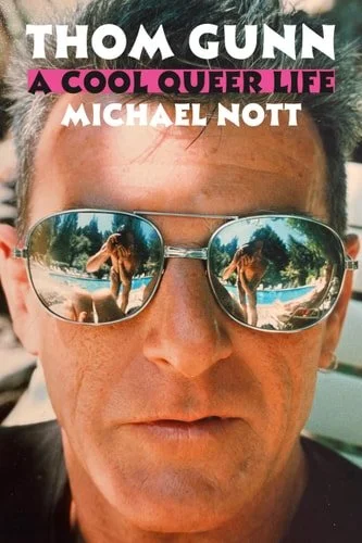 Book cover: Thom Gunn: A Cool Queer Life by Michael Nott