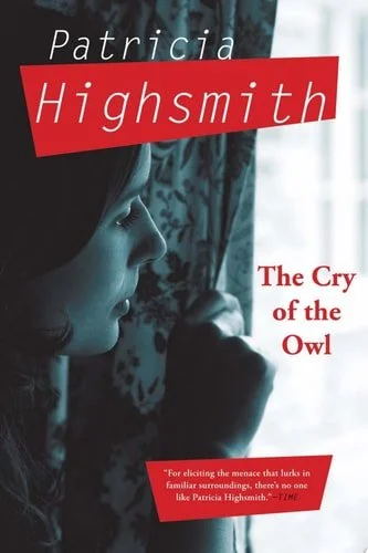 Book cover: The Cry of the Owl by Patricia Highsmith