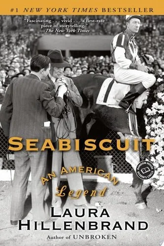 Book cover: Seabiscuit: An American Legend by Laura Hillenbrand