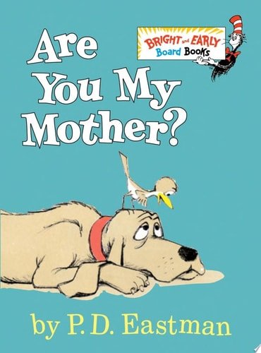 Book cover: Are You My Mother? (Bright & Early Board Books(TM)) by P.D. Eastman