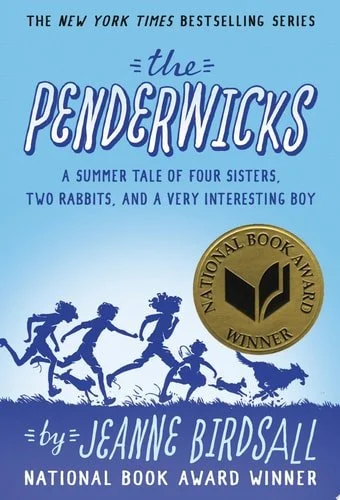Book cover: The Penderwicks: A Summer Tale of Four Sisters, Two Rabbits, and a Very Interesting Boy by Jeanne Birdsall