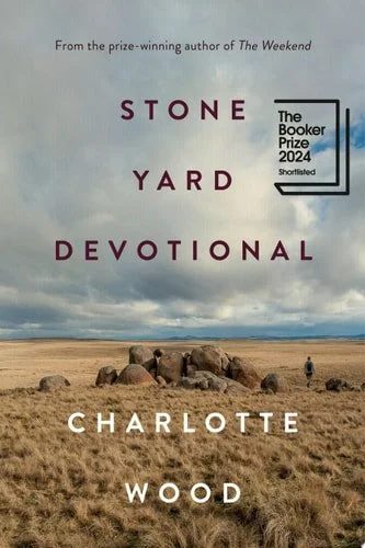 Book cover: Stone Yard Devotional: A Novel by Charlotte Wood