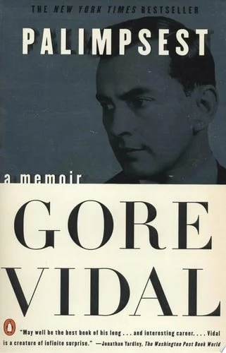 Book cover: Palimpsest A Memoir by Gore Vidal