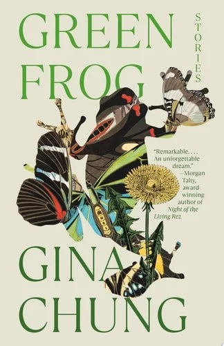 Book cover: Green Frog: Stories (Vintage Book Original) by Gina Chung