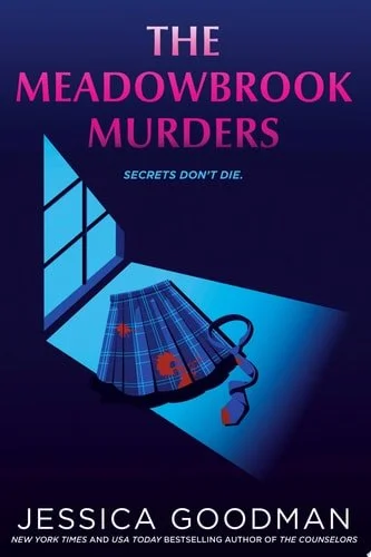 Book cover: The Meadowbrook Murders by Jessica Goodman