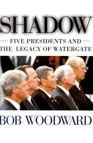Book cover: Shadow Five Presidents and the Legacy of Watergate by Bob Woodward
