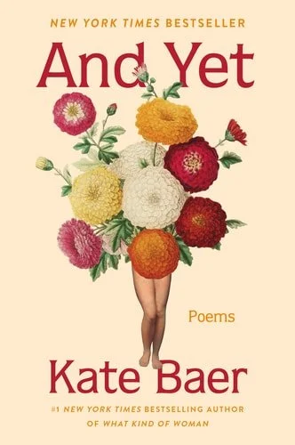 Book cover: And Yet: Poems by Kate Baer
