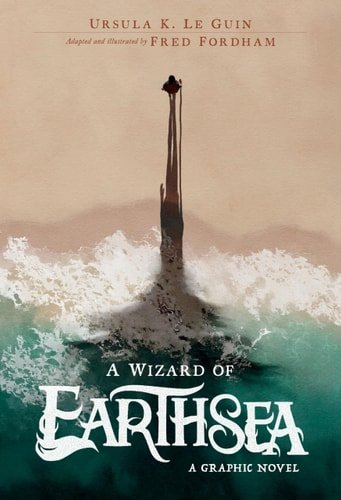 Book cover: A Wizard of Earthsea: A Graphic Novel by Ursula K. Le Guin