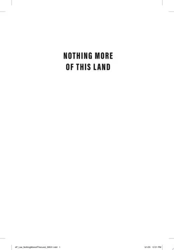 Book cover: Nothing More of This Land: Community, Power, and The Search for Indigenous Identity by Joseph V Lee