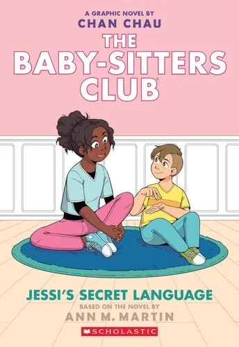 Book cover: Jessi's Secret Language: A Graphic Novel (the Baby-Sitters Club 12) by Ann M. Martin