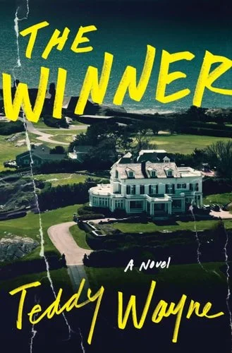 Book cover: The Winner: A Novel by Teddy Wayne