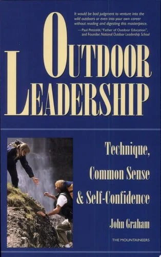 Book cover: Outdoor Leadership Technique, Common Sense & Self-confidence by John Graham
