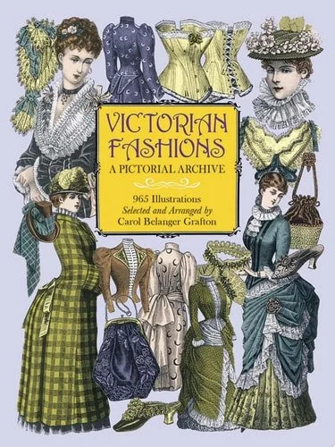 Book cover: Victorian Fashions A Pictorial Archive by Carol Belanger Grafton