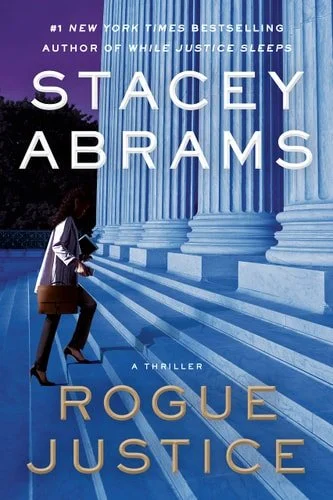 Book cover: Rogue Justice: A Thriller (Avery Keene) by Stacey Abrams