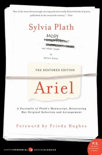 Book cover: Ariel: The Restored Edition: A Facsimile of Plath's Manuscript, Reinstating Her Original Selection and Arrangement (Modern Classics) by Sylvia Plath