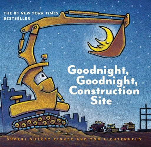 Book cover: Goodnight, Goodnight Construction Site (Board Book for Toddlers, Children's Board Book) by Sherri Duskey Rinker