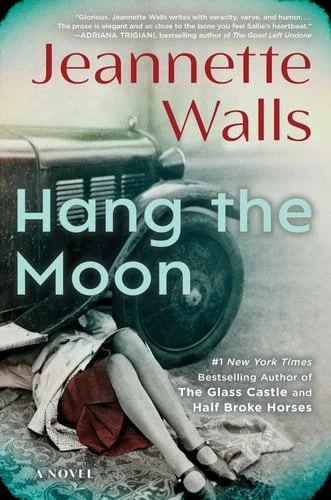 Book cover: Hang the Moon by Jeannette Walls