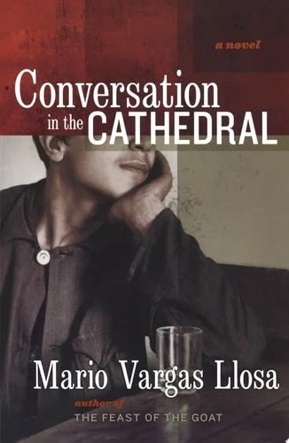 Book cover: Conversation in the Cathedral by Mario Vargas Llosa