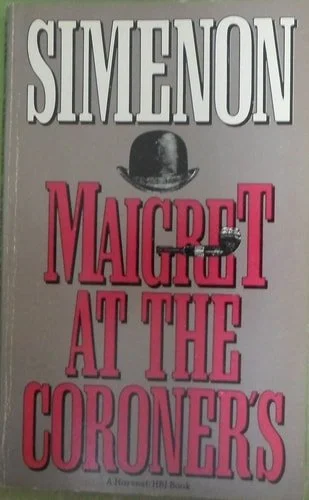Book cover: Maigret at the Coroner's by Georges Simenon