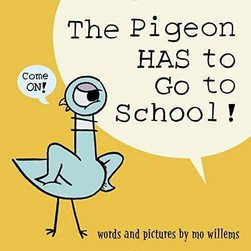 Book cover: The Pigeon HAS to Go to School! by Mo Willems