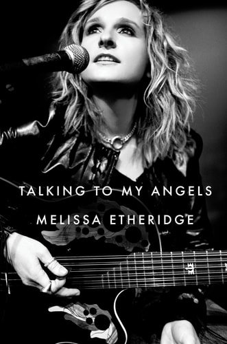 Book cover: Talking to My Angels by Melissa Etheridge